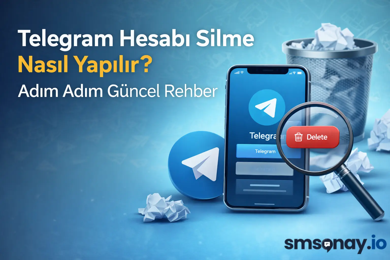 Telegram Hesabı Silme Nasıl Yapılır? Adım Adım Güncel Rehber